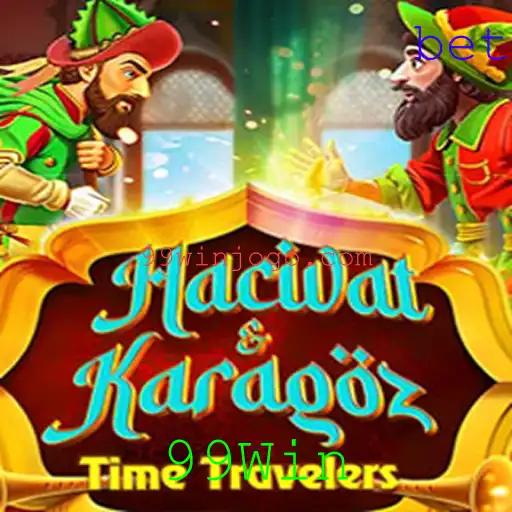 Descubra o Fascinante Mundo do Jogo HacivatandKaragoz com a Plataforma 99Win